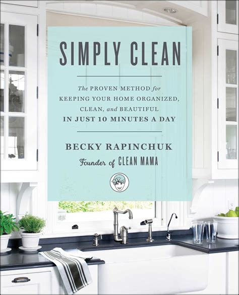 Simply clean - Sep 29, 2017 · The books’s aim: “keeping your home organized, clean, and beautiful in just 10 minutes a day”—and it certainly delivers. Part 1 of the book starts with a breakdown of what you should be cleaning daily, weekly, and monthly—you already know that some things need to be done every day (like dishes) while other things can be done month to ... 
